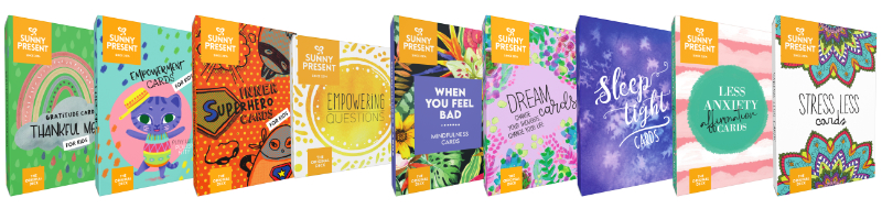 Sunny Present card decks. Stress less cards, less anxiety affirmation cards, dream cards, sleep tight cards, when you feel bad cards, empowering questions cards, empowerment cards for kids, thankful me gratitude cards for kids, inner superhero cards for kids, mindfulness, meditation, self-development, self-help, parenting tools, therapy tools